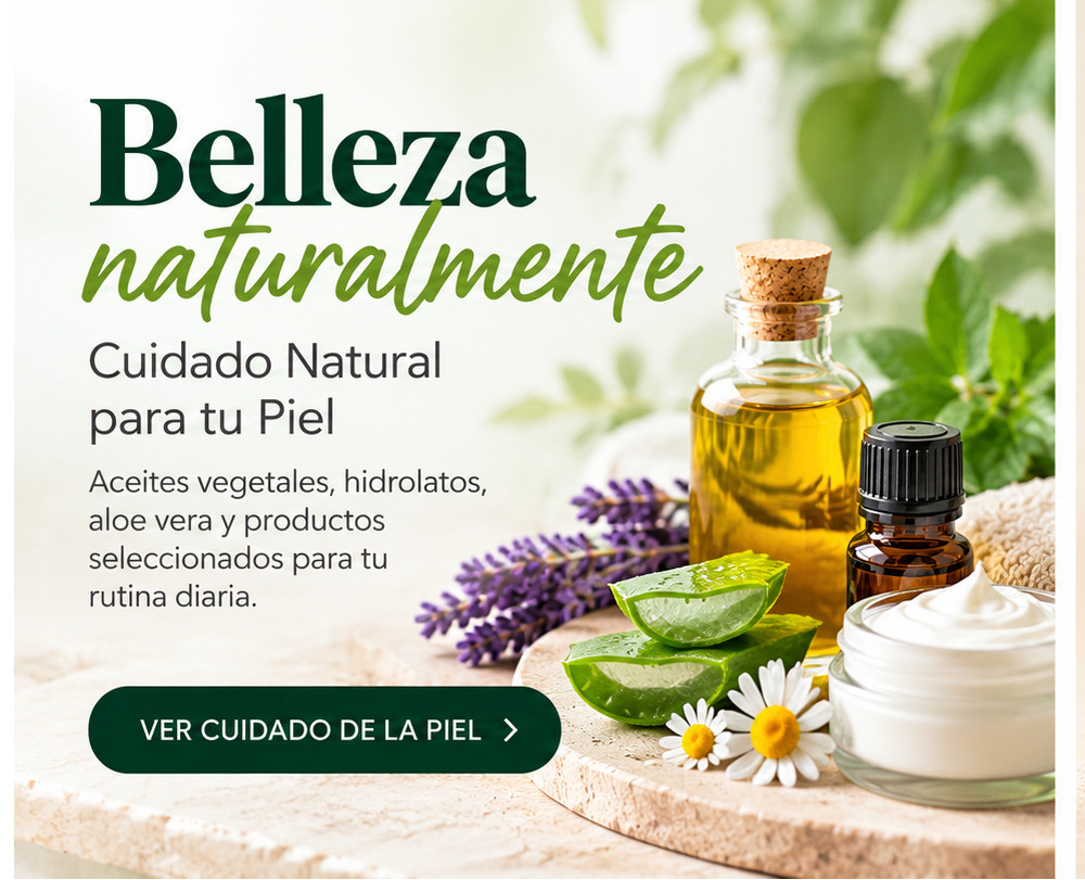 Cuidado Natural para tu Piel - aceites vegetales, hidrolatos y aloe vera